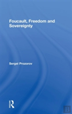 Bertrand.pt - Foucault, Freedom And Sovereignty
