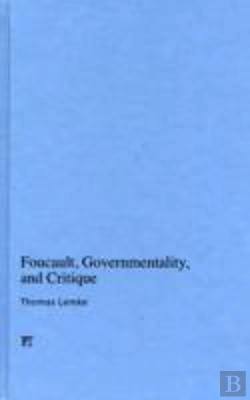 Bertrand.pt - Foucault, Governmentality, And Critique