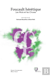 Foucault Hérétique, Les Mots Et Les Choses