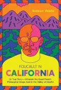 Foucault In California
