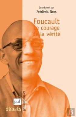Bertrand.pt - Foucault ; Le Courage De La Vérité