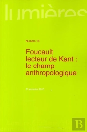 Foucault Lecteur De Kant Le Champ Anthropologique