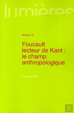 Bertrand.pt - Foucault Lecteur De Kant Le Champ Anthropologique