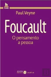 Foucault - O Pensamento a Pessoa