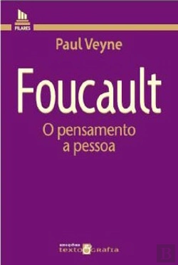Bertrand.pt - Foucault - O Pensamento a Pessoa