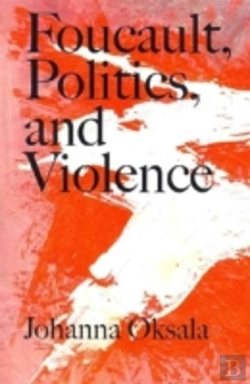 Bertrand.pt - Foucault, Politics, And Violence