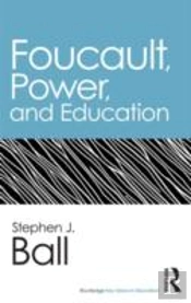 Foucault, Power, And Education