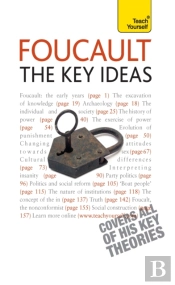 Foucault - The Key Ideas
