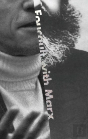 Foucault With Marx