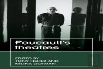 Foucaultâ€™S Theatres