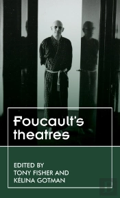Foucaults Theatres