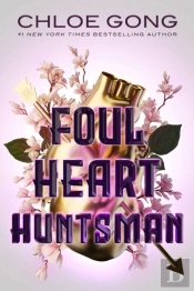 Foul Heart Huntsman