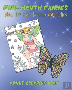 Bertrand.pt - Foul Mouth Fairies Adult Coloring Book With Herbs And Mandala Butterflies