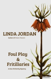 Foul Play & Fritillaries