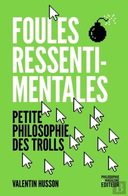 Bertrand.pt - Foules Ressentimentales : Petite Philosophie Des Trolls