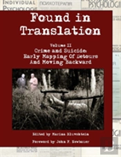 Found In Translation. Volume Ii. Crime And Suicide