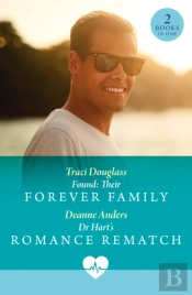 Found: Their Forever Family / Dr Hart'S Romance Rematch