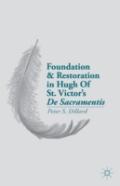 Foundation And Restoration In Hugh Of St. Victor'S De Sacramentis