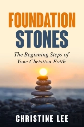 Foundation Stones: The Beginning Steps O