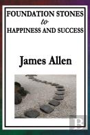 Foundation Stones To Happiness And Success
