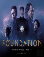 Foundation: The Art And Making Of Seasons 1 & 2