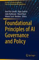Foundational Principles Of Ai Governance And Policy