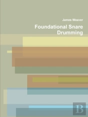 Foundational Snare Drumming