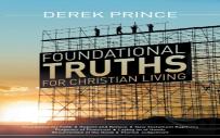Foundational Truths For Christian Living