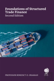 Foundations And Evolutions Of Structured Trade Finance, Second Edition