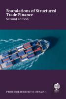 Foundations And Evolutions Of Structured Trade Finance, Second Edition