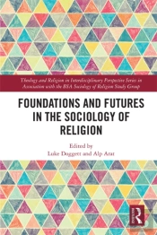 Foundations And Futures In The Sociology Of Religion