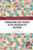 Foundations And Futures In The Sociology Of Religion