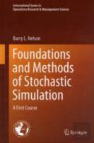 Foundations And Methods Of Stochastic Simulation