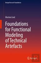 Foundations For Functional Modeling Of Technical Artefacts