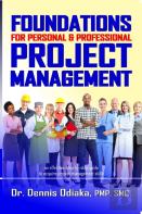 Foundations For Personal & Professional Project Management