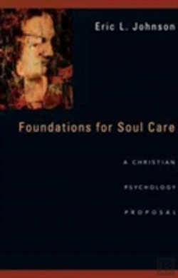 Bertrand.pt - Foundations For Soul Care Â€“ A Christian Psychology Proposal