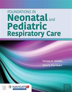 Bertrand.pt - Foundations In Neonatal And Pediatric Respiratory Care