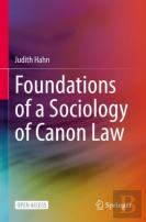 Foundations Of A Sociology Of Canon Law