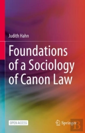 Foundations Of A Sociology Of Canon Law