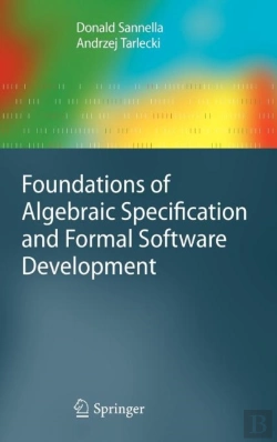 Bertrand.pt - Foundations Of Algebraic Specification And Formal Software Development