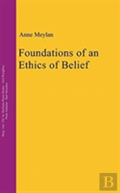 Foundations Of An Ethics Of Belief