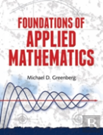 Foundations Of Applied Mathematics