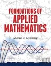 Foundations Of Applied Mathematics
