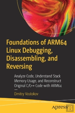 Bertrand.pt - Foundations Of Arm64 Linux Debugging, Disassembling, And Reversing