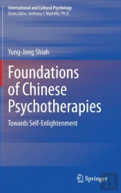 Foundations Of Chinese Psychotherapies