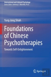 Foundations Of Chinese Psychotherapies