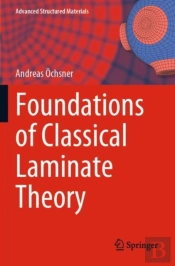 Foundations Of Classical Laminate Theory