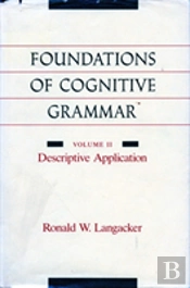 Foundations Of Cognitive Grammar