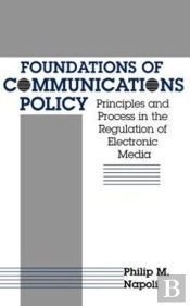 Foundations Of Communications Policy