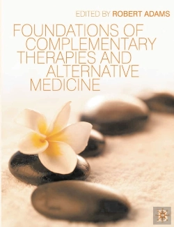 Bertrand.pt - Foundations Of Complementary Therapies And Alternative Medicine